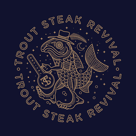 Trout Steak Revival